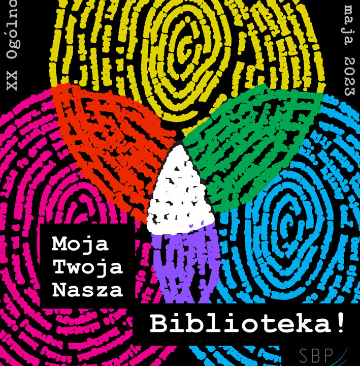 Plakat Tygodnia Bibliotek Moja Twoja Nasza Biblioteka