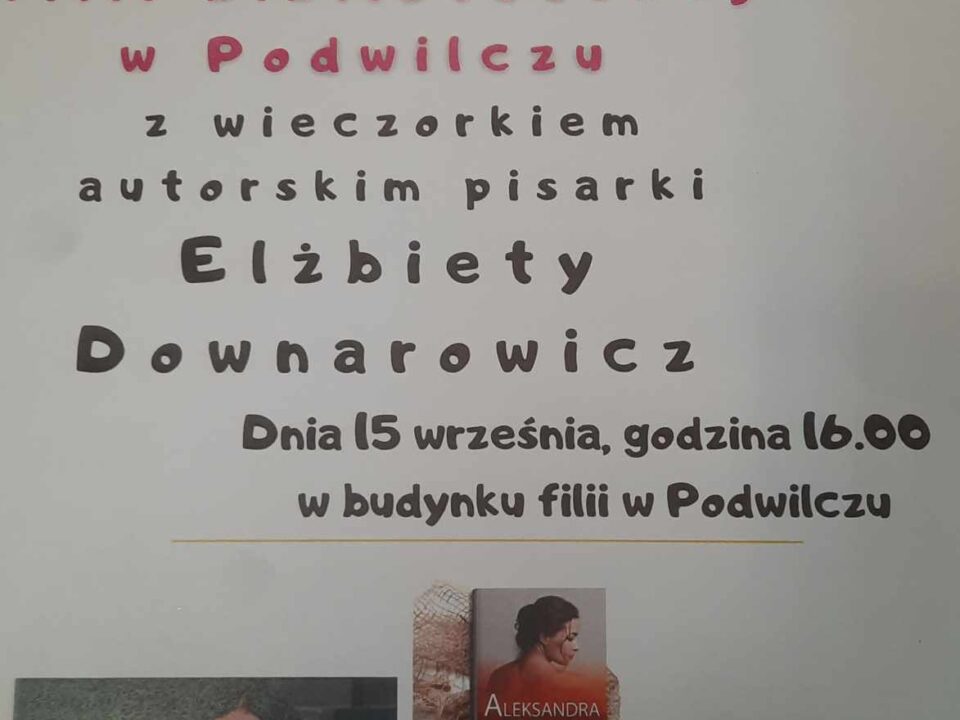 Plakat informujący o uroczystości filii bibliotecznej w Podwilczu
