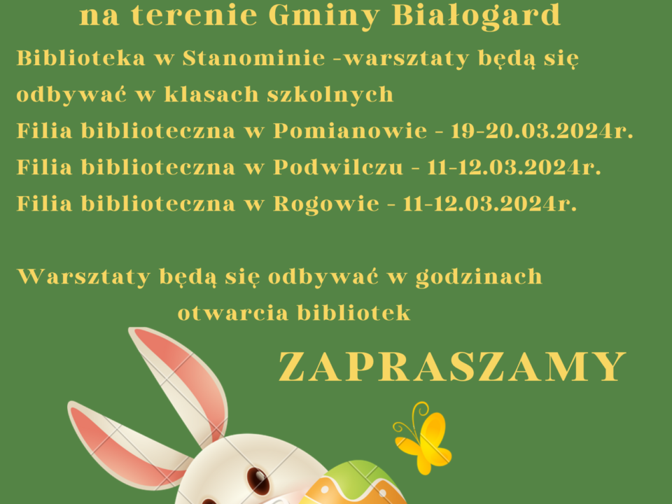 Plakat informujący o warsztatach wielkanocnych w bibliotekach na terenie Gminy Białogard